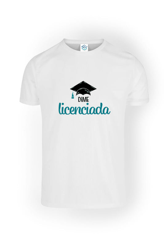 Playera de Graduación dime Licenciada